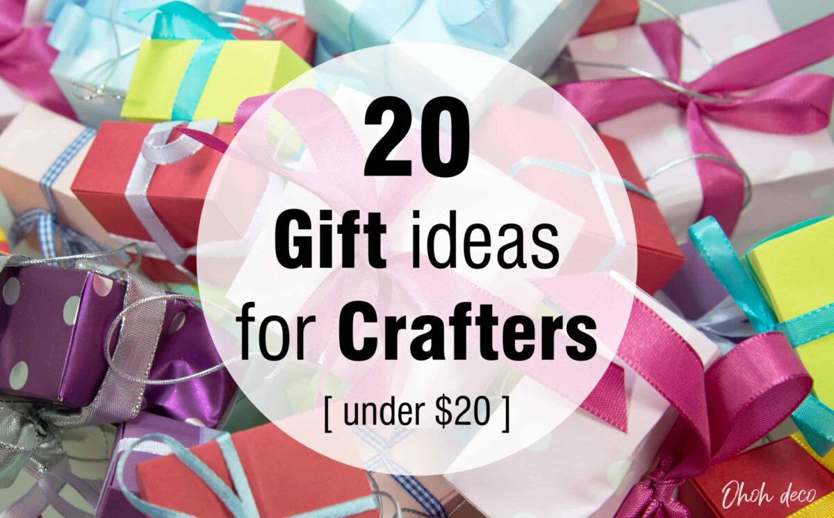 Gifts for Craft Lovers, 20 ideas under $20